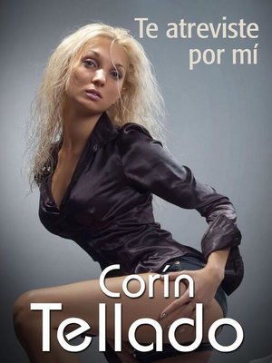 cover image of Te atreviste por mi